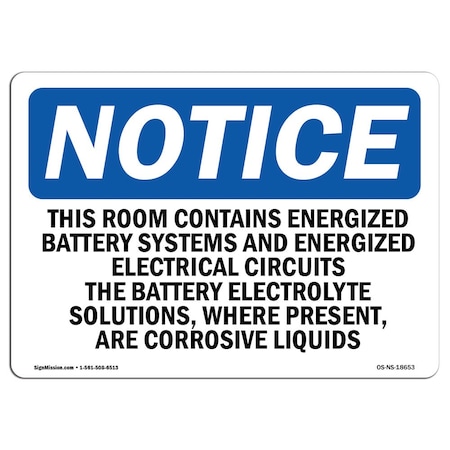 Signmission OSHA Sign, 7" H, 10" W, Rigid Plastic, This Room Contains Energized Battery Systems Sign, Landscape OS-NS-P-710-L-18653